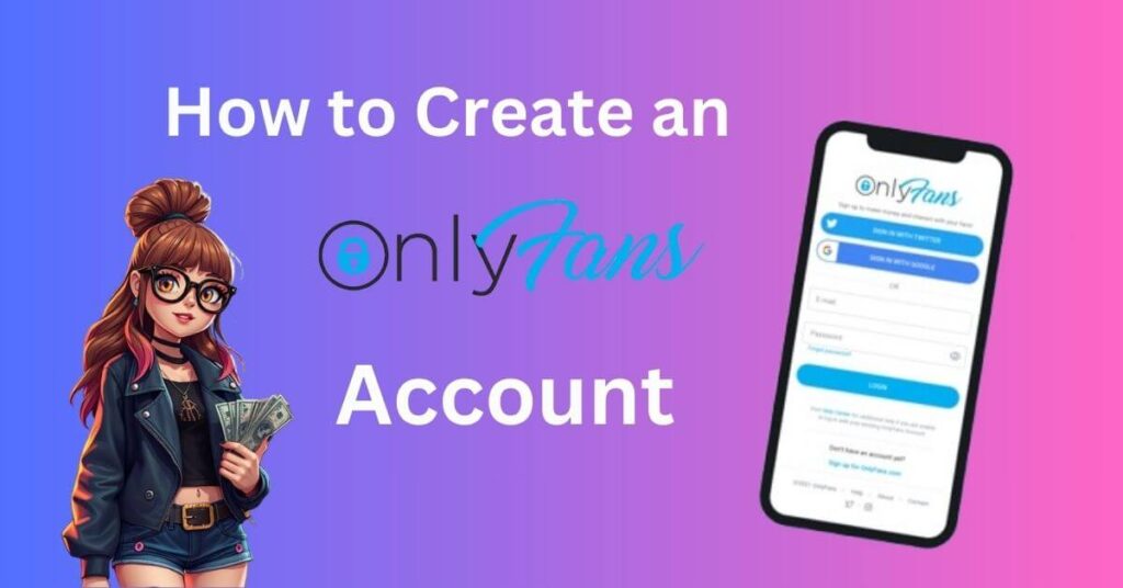 How to Create an OnlyFans Account