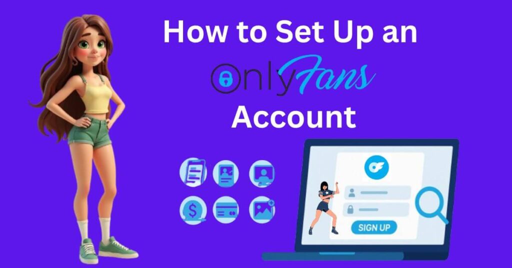 How to Set Up an OnlyFans Account