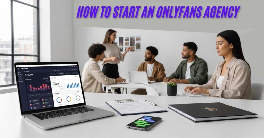 How to Start an OnlyFans Agency